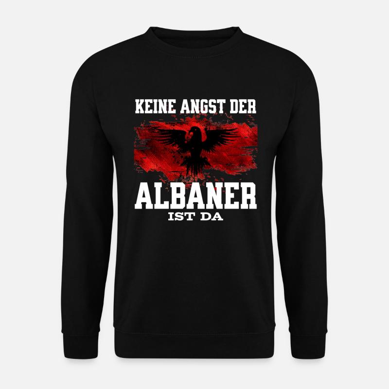 Ne vous inquiétez pas, les Albanais sont là - Sweat-shirt Unisexe - noir