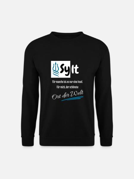 Sylt für mich der schönste Ort der Welt-Insel Sylt - Unisex Pullover - Schwarz