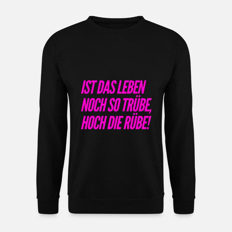 das Leben ist so trübe - Unisex Pullover - Schwarz