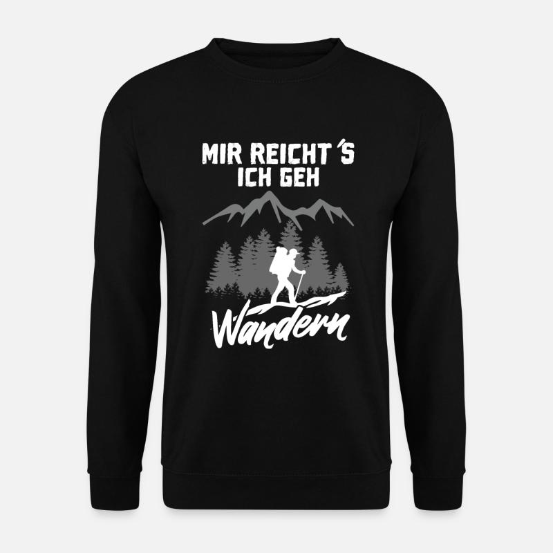 Wandern - Mir reicht´s ich geh wandern - Unisex Pullover - Schwarz