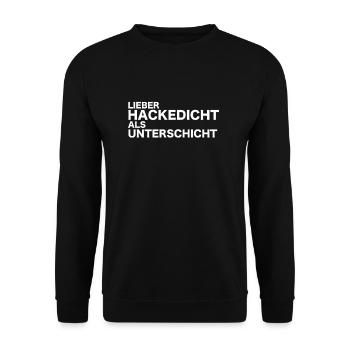 Lieber Hackedicht als Unterschicht Hartz 4 Lustig - Unisex Pullover - Schwarz - Vorne - Alina (178cm) & Michal (187cm)