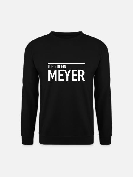 Mein Name ist Meyer - Unisex Pullover - Schwarz