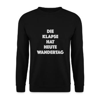 Die Klapse hat heute Wandertag Geschenk - Unisex Pullover - Schwarz - Vorne - Alina (178cm) & Michal (187cm)