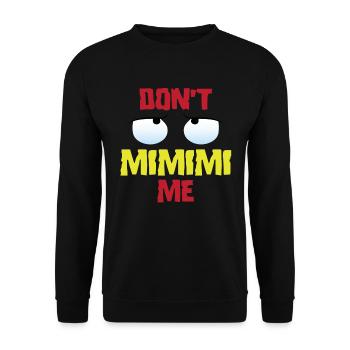Drôles de phrases mimimi - Sweat-shirt Unisexe - noir - Devant - Alina (178cm) & Michal (187cm)