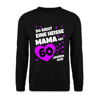 So sieht eine Mama mit 60 Jahren aus - Unisex Pullover - Schwarz - Vorne - Alina (178cm) & Michal (187cm)