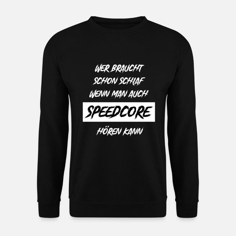 Speedcore Festival Musik Hardstyle Rave Geschenk - Unisex Pullover - Schwarz