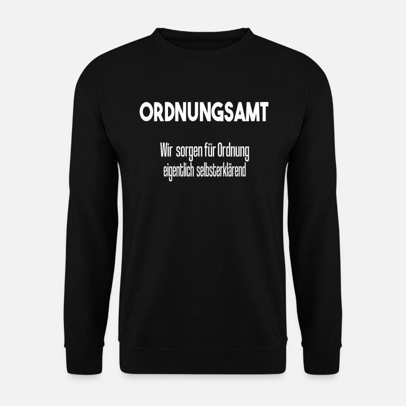 Ordnungsamt Sprüche Uniform Geschenkidee - Unisex Pullover - Schwarz