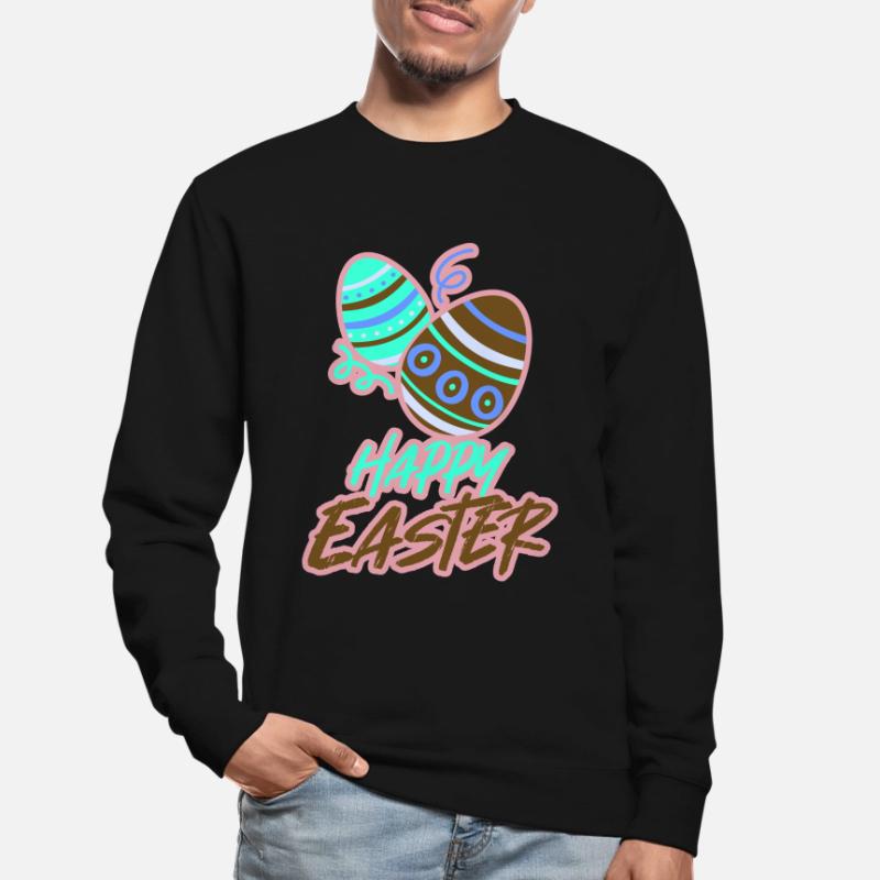Easter Easter Happy Easter Easter Eggs Unisex Sweatshirt