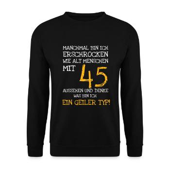 Manchmal bin ich erschrocken, wie gut ich mit 45 - Unisex Pullover - Schwarz - Vorne - Alina (178cm) & Michal (187cm)
