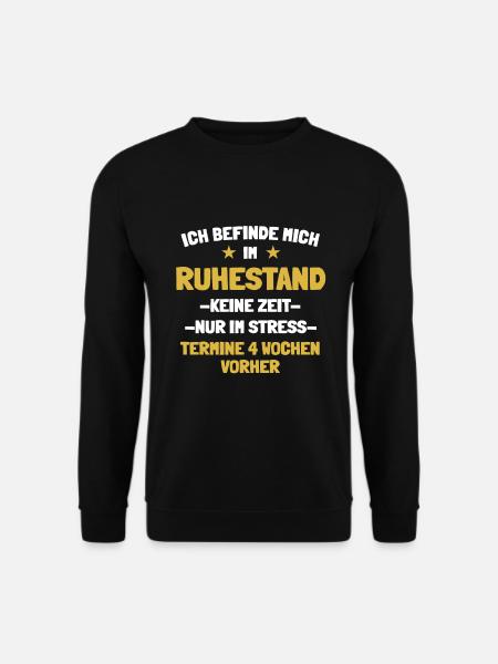 Ich befinde mich im Ruhestand - Unisex Pullover - Schwarz