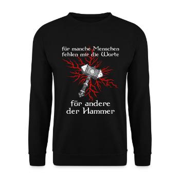 Germanen Wikinger Hammer Sprüche Geschenkidee - Unisex Pullover - Schwarz - Vorne - Alina (178cm) & Michal (187cm)