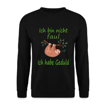 Faultier Nicht faul Geduld - Unisex Pullover - Schwarz - Vorne - Alina (178cm) & Michal (187cm)