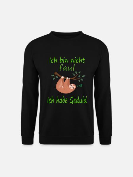Faultier Nicht faul Geduld - Unisex Pullover - Schwarz