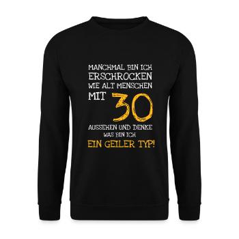 Manchmal bin ich erschrocken, wie gut ich mit 30 - Unisex Pullover - Schwarz - Vorne - Alina (178cm) & Michal (187cm)