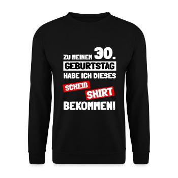 Dieses scheiß Geschenk zum 30. Geburtstag - Unisex Pullover - Schwarz - Vorne - Alina (178cm) & Michal (187cm)