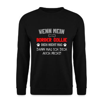 Mein Border Collie mag dich nicht - Unisex Pullover - Schwarz - Vorne - Alina (178cm) & Michal (187cm)