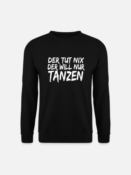 Tanzen Spruch Tanzschritte Tänzer Outfit Geschenk - Unisex Pullover - Schwarz
