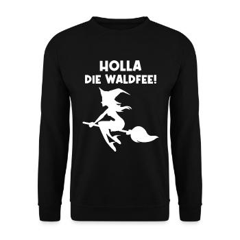 Walpurgisnacht Waldfee Hexen Sprüche Geschenk - Unisex Pullover - Schwarz - Vorne - Alina (178cm) & Michal (187cm)