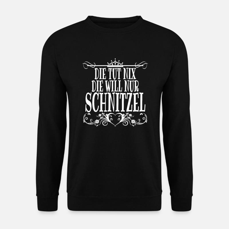 Die tut nix, die will nur Schnitzel lustig Spruch - Unisex Pullover - Schwarz