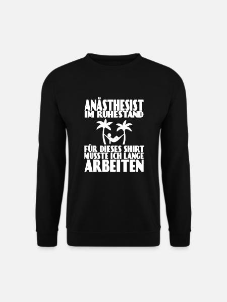 Arzt Anästhesist Anästhesie Ruhestand Rente Spruch - Unisex Pullover - Schwarz