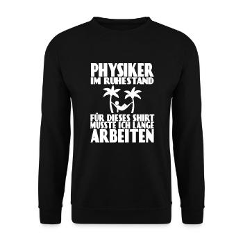 Physiker im Ruhestand Physik Lehrer Rente Pension - Unisex Pullover - Schwarz - Vorne - Alina (178cm) & Michal (187cm)
