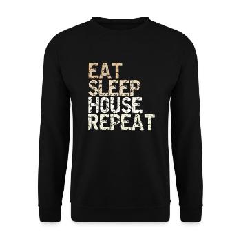 Eat Sleep House Repeat vintage Spruch Design - Unisex Pullover - Schwarz - Vorne - Alina (178cm) & Michal (187cm)