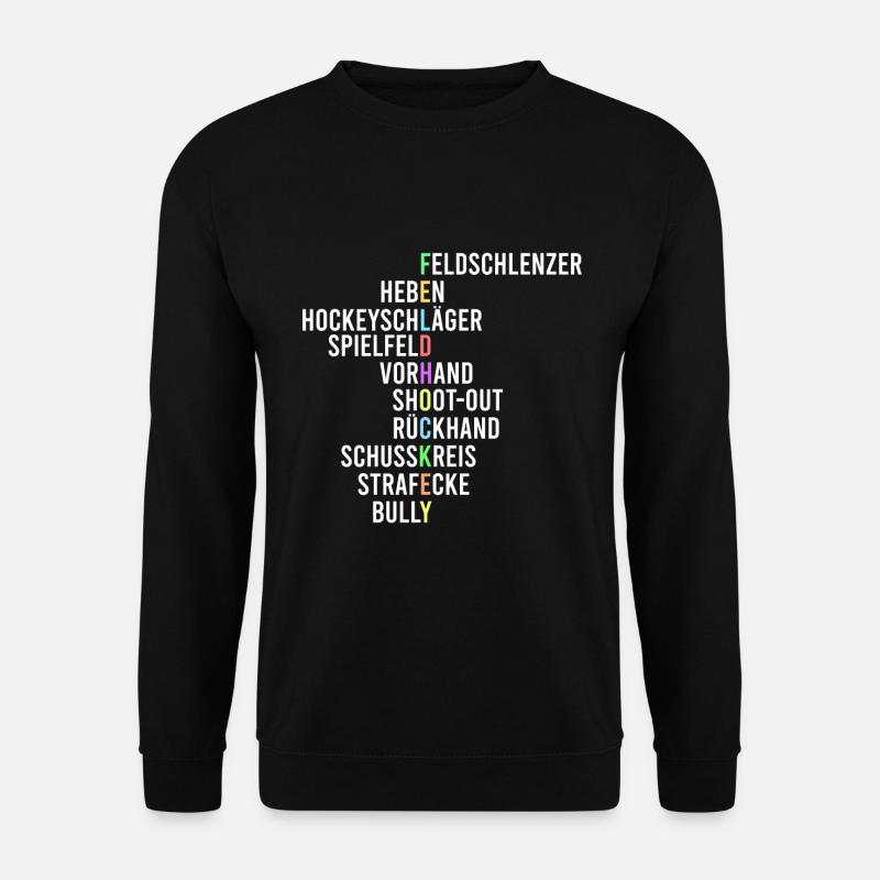Feldhockey Hockey Spieler Spruch Geschenk - Unisex Pullover - Schwarz