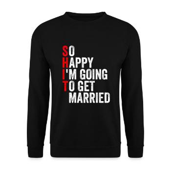 Lustiger Junggesellenabschied Spruch für Männer - Unisex Pullover - Schwarz - Vorne - Alina (178cm) & Michal (187cm)