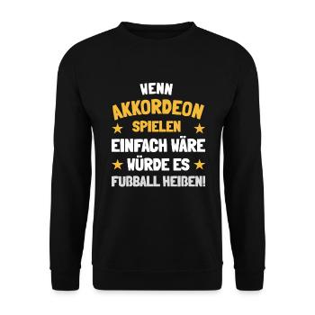 Lustige Akkordeon Sprüche - Unisex Pullover - Schwarz - Vorne - Alina (178cm) & Michal (187cm)