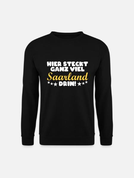 Saarland Saarländer Heimat Spruch Geschenk - Unisex Pullover - Schwarz