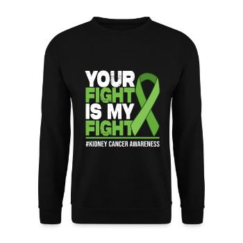 Your Fight Is My Fight - Kidney Cancer Awareness - Unisex Sweatshirt - black - Front - Alina (178cm) & Michal (187cm)