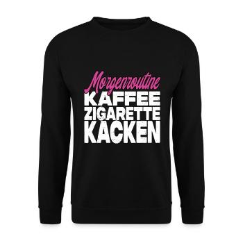 Kaffee Zigarette Kacken - Lustiger Spruch - Unisex Pullover - Schwarz - Vorne - Alina (178cm) & Michal (187cm)