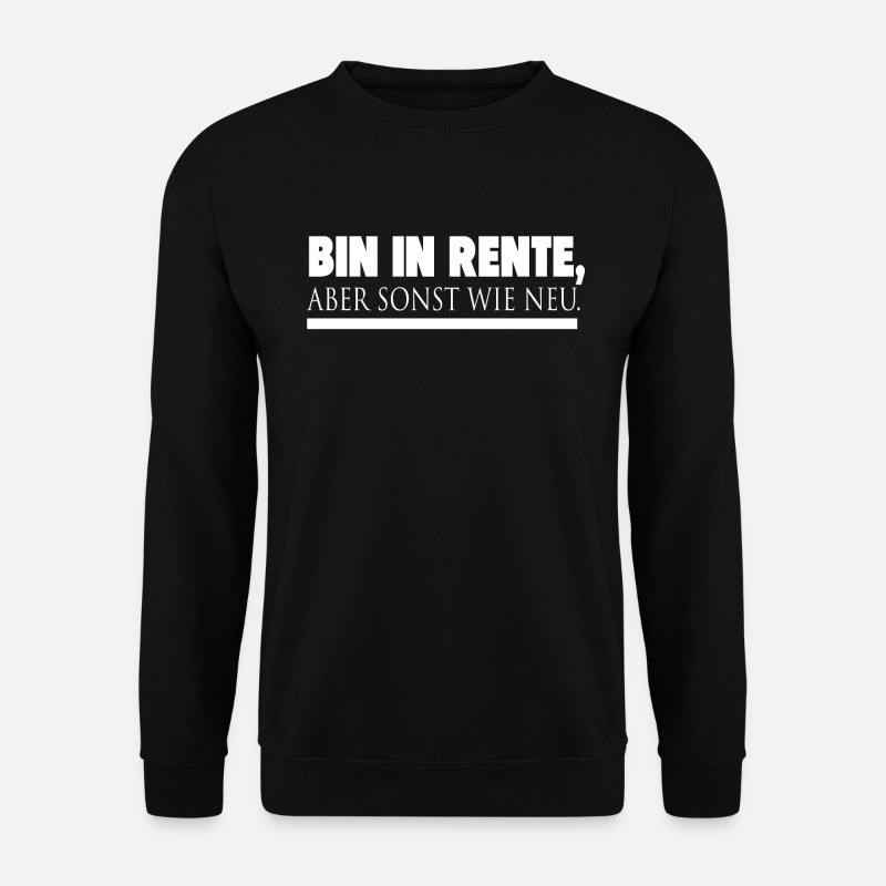 ich bin in Rente - Unisex Pullover - Schwarz