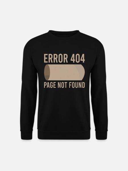 Error 404 Klopapier Lustig - Unisex Pullover - Schwarz