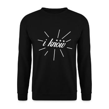 I know I know Statement Funny Sayings Quotes - Unisex Sweatshirt - black - Front - Alina (178cm) & Michal (187cm)
