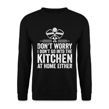 Mach dir keine Sorgen, ich gehe nicht in die Küche - Unisex Pullover - Schwarz - Vorne - Alina (178cm) & Michal (187cm)