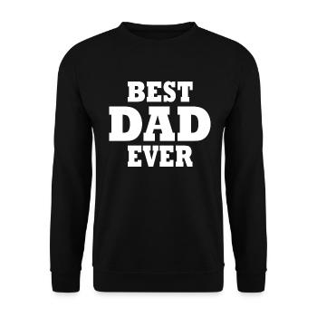 Best dad ever - Unisex Sweatshirt - black - Front - Alina (178cm) & Michal (187cm)
