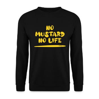 No Mustard No Life - Unisex Sweatshirt - black - Front - Alina (178cm) & Michal (187cm)