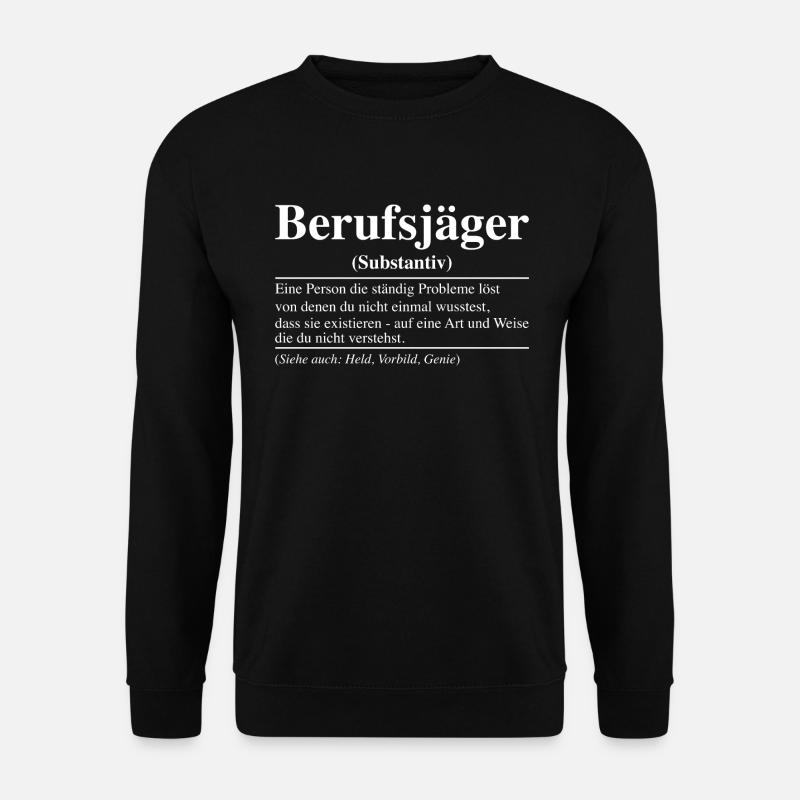 Berufsjäger Berufsjägerin Jäger - Unisex Pullover - Schwarz