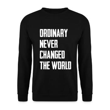 Ordinary Never Changed The World - Unisex Sweatshirt - black - Front - Alina (178cm) & Michal (187cm)