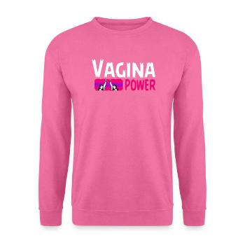 Vagina Power, Cool Feminist Power, Woman power - Unisex Pullover - Pink - Vorne
