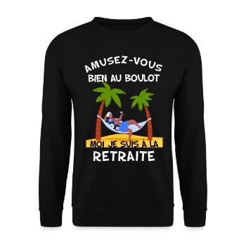 Amusez-vous Bien Au Boulot Humour Futur Retraité - Sweat-shirt Unisexe - noir - Devant - Alina (178cm) & Michal (187cm)