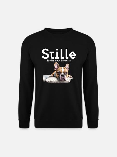 French Bully - Stille ist das neue Schreien - Unisex Pullover - Schwarz