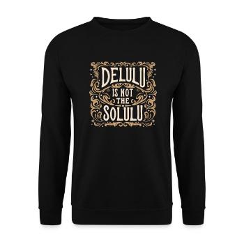 Delulu ist nicht der Solulu - Unisex Pullover - Schwarz - Vorne - Alina (178cm) & Michal (187cm)