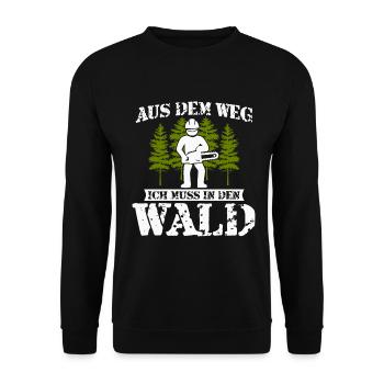 Holzfäller Spruch-Aus dem Weg ich muss in den Wald - Unisex Pullover - Schwarz - Vorne - Alina (178cm) & Michal (187cm)