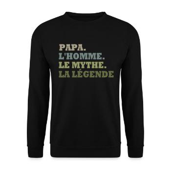 Cadeau pour Papa l'homme, le mythe, la légende. - Sweat-shirt Unisexe - noir - Devant - Alina (178cm) & Michal (187cm)