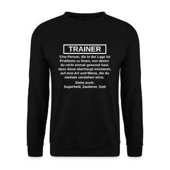 Trainer lustige Sprüche Geschenk - Unisex Pullover - Schwarz - Vorne - Alina (178cm) & Michal (187cm)