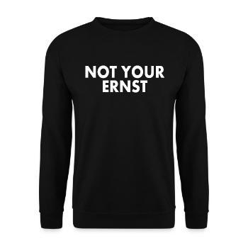 Not your ernst - Unisex Pullover - Schwarz - Vorne - Alina (178cm) & Michal (187cm)