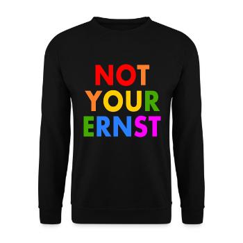 Not your ernst lgbt - Unisex Pullover - Schwarz - Vorne - Alina (178cm) & Michal (187cm)