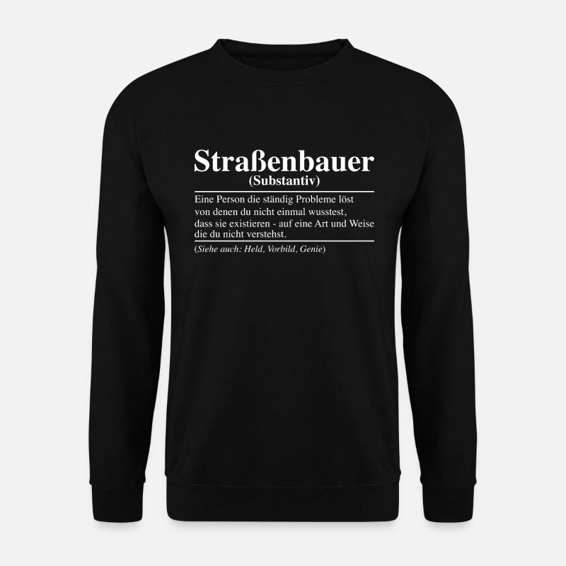 Straßenbauer Bauarbeiter Baustelle Straßenbauer - Unisex Pullover - Schwarz